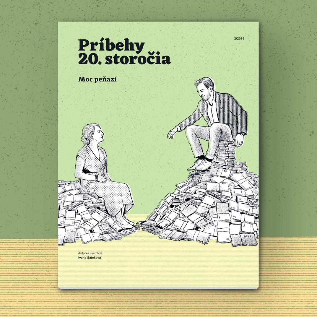 časopis Príbehy 20. storočia, č. 02/2026, téma Moc peňazí